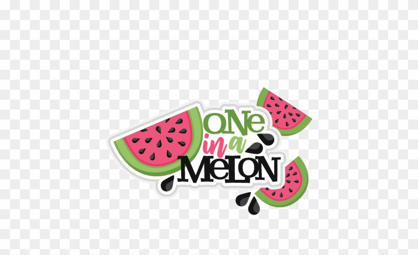 One In A Melon Title Svg Scrapbook Cut File Cute Clipart - One In A Melon #1017743