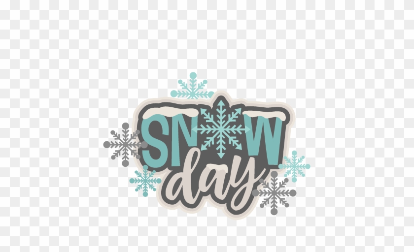 Snow Day Title Svg Scrapbook Cut File Cute Clipart - Snow Day Images Free #1019533