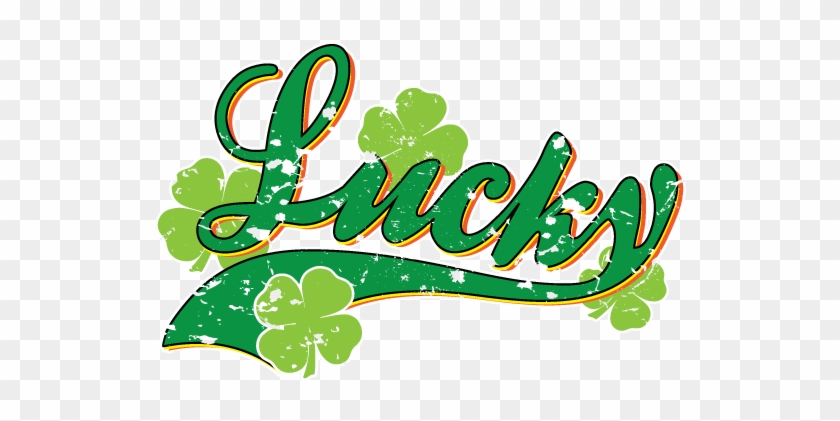Lucky Four Leaf Clovers St Patricks Day Irish Ireland - Lucky Script - Clovers St Patrick's Day Party Green #1025801