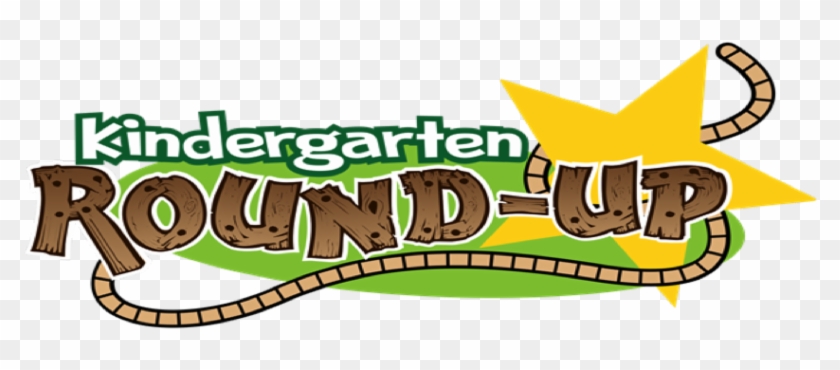 Kindergarten & - Kindergarten Round Up #1026247