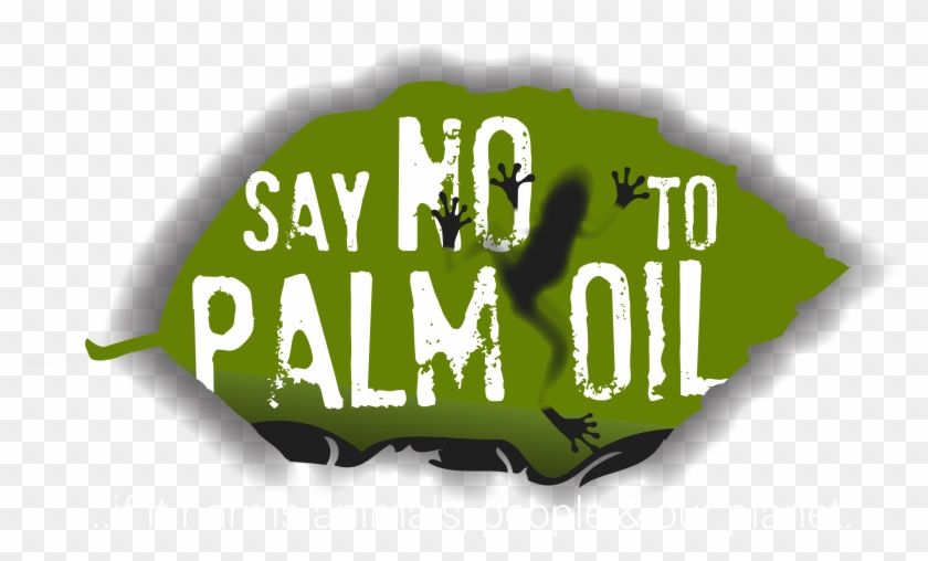 Through The Lens - Do Not Use Palm Oil #1027662