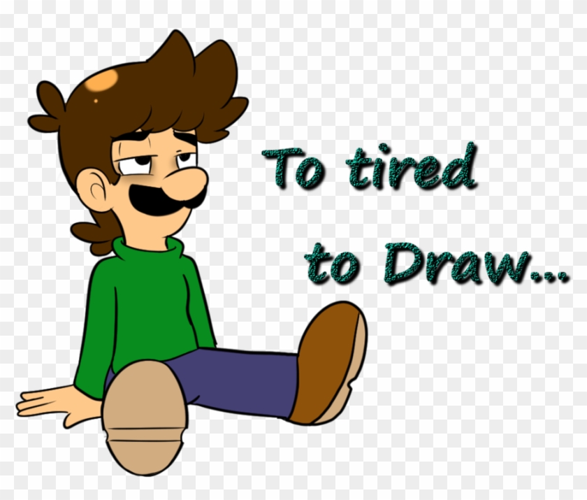 Im Tired To Draw For Now By Raygirl12 On Deviantart - Drawing #1030597