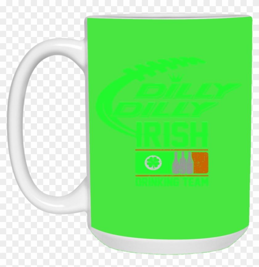 Dilly Dilly St Patricks Day Irish Drinking Team Mug - Mug #1039992