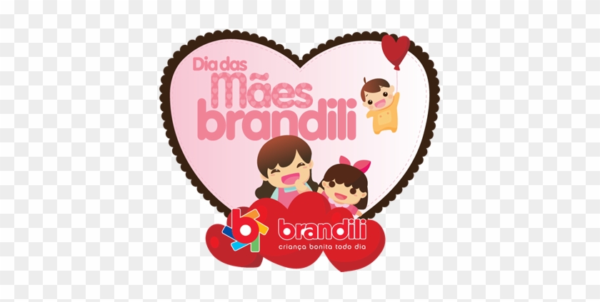 Está No Ar A Nova Ação De Dia Das Mães - Brandili #1046835