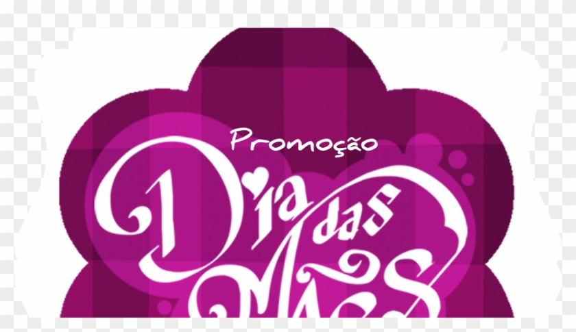 Promoção Dia Das Mães - Calligraphy #1046838