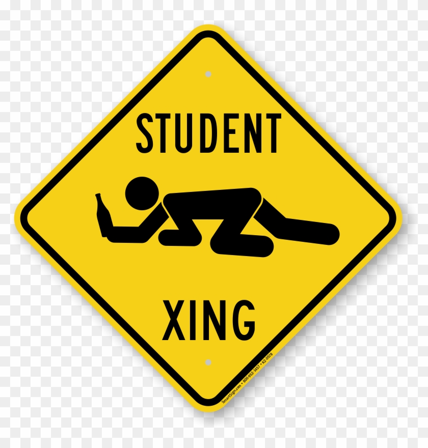 Student Xing Crossing Sign - Don T Worry Be Happy Sign #1047233