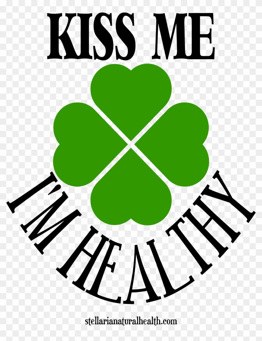 Patrick's Day Kiss Me I'm Healthy Logo - Healthy St Patrick's Day #1048327