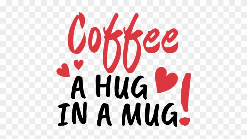 A Hug In A Mug - Design #1049820