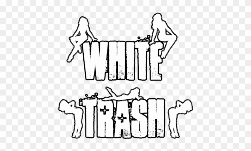White Trash - White Trash Clip Art #1051351