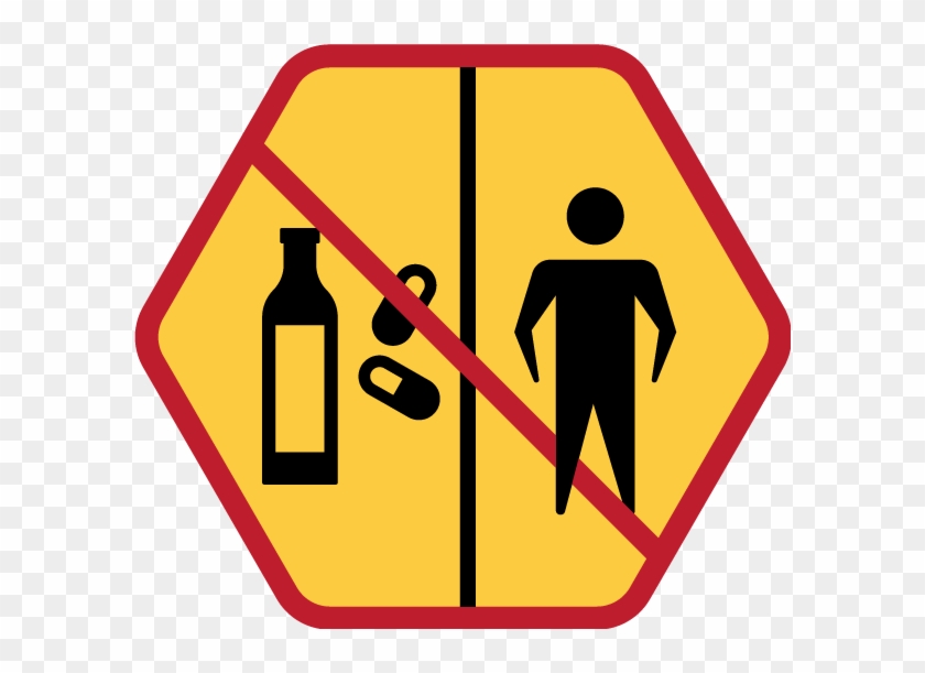 Do Not Work Under The Influence Of Alcohol Or Drugs - Traffic Sign #1055824