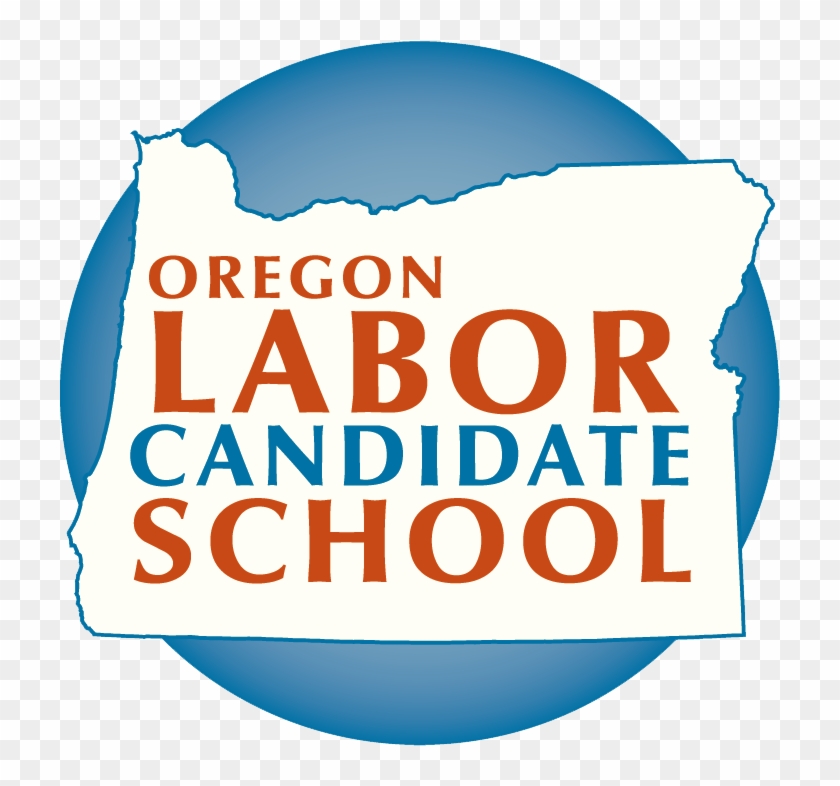 Oregon Labor Candidate School #1063869