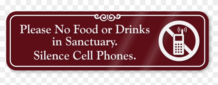 Please No Food Or Drinks In Sanctuary Sign - Sign #1065403