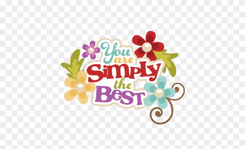You Are The Best Clipart - You Simply The Best #1066948