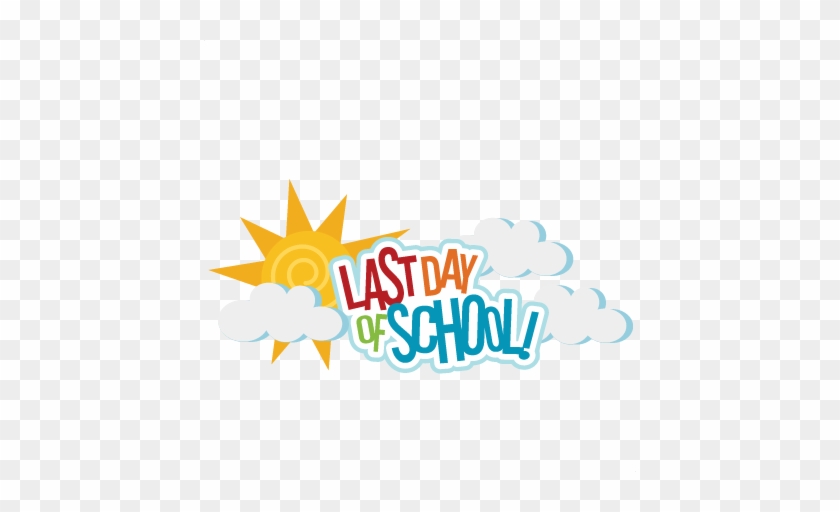 Last Day Of School Svg Scrapbook Title Svg Files For - Last Day Clipart #1067255