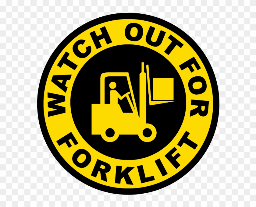 Watch Out For Forklift Sign - Gurucharan College #1072705