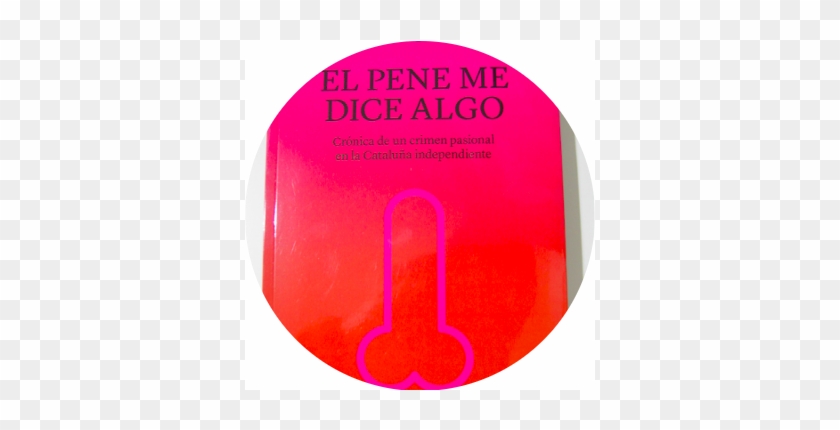 El Pene Me Dice Algo - Graphic Design #1102133