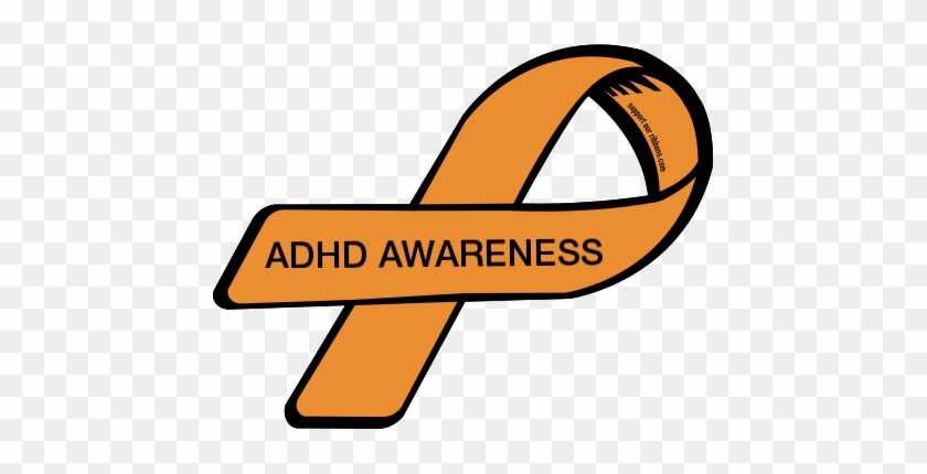 Adhd Awareness Helped You Out A Little It's Orange - Adhd Ribbon #188387