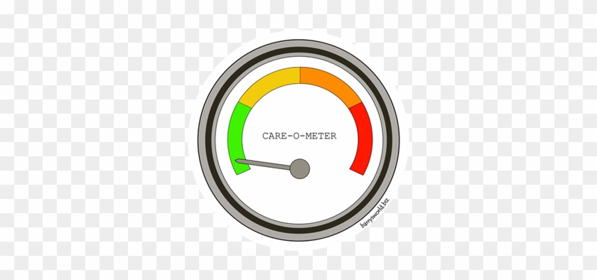 Are You Tired Of Telling People Around You That You - Don T Care Meter #1102947