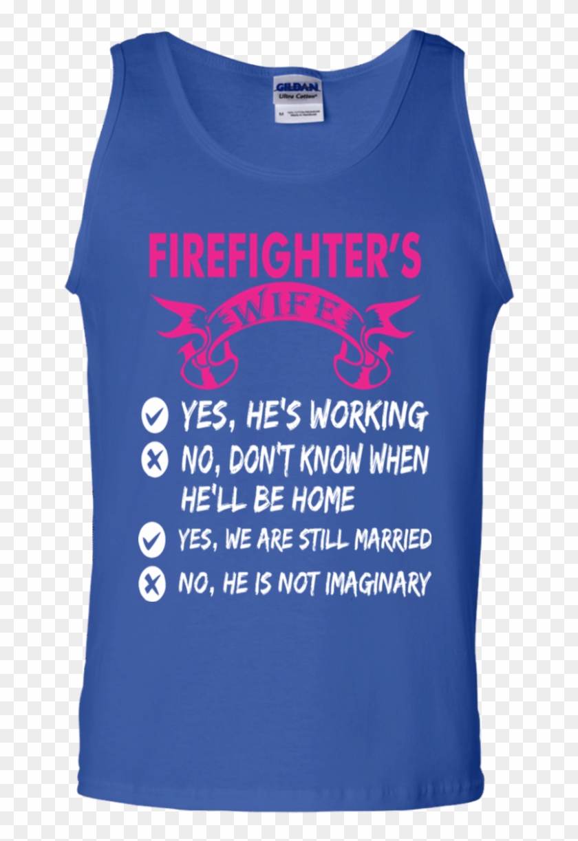 Firefighters Wife Yes Hes Working - - Blame It All On My Roots I Showed Up In Boots Tshirt #1104923