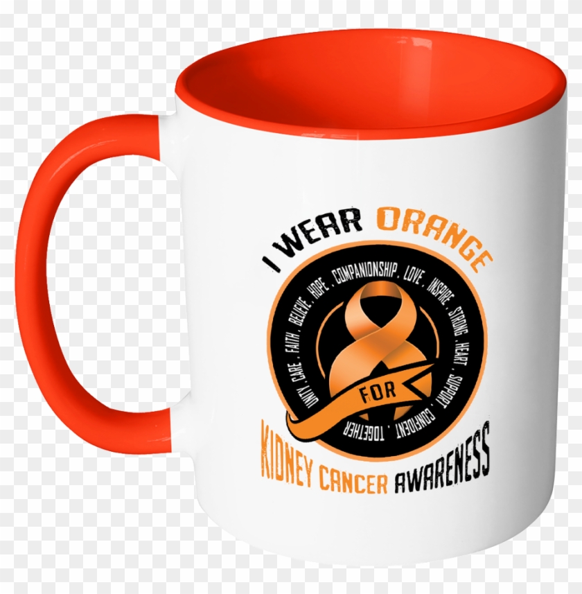 I Wear Orange Ribbon For Kidney Cancer Awareness 11oz - Mug #1105248