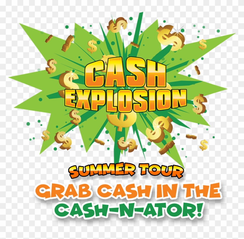 Cash Explosion Summer Tour - Cash Explosion #1106503