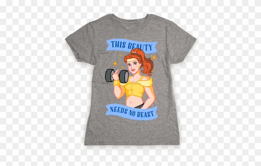 This Beauty Needs No Beast Parody Womens T-shirt - Came Out To Have A Good Time And I'm Honestly Feeling #1113388