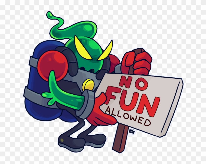 No Fun Allowed By Cloesy - Malloc Alien Go Home #1121521