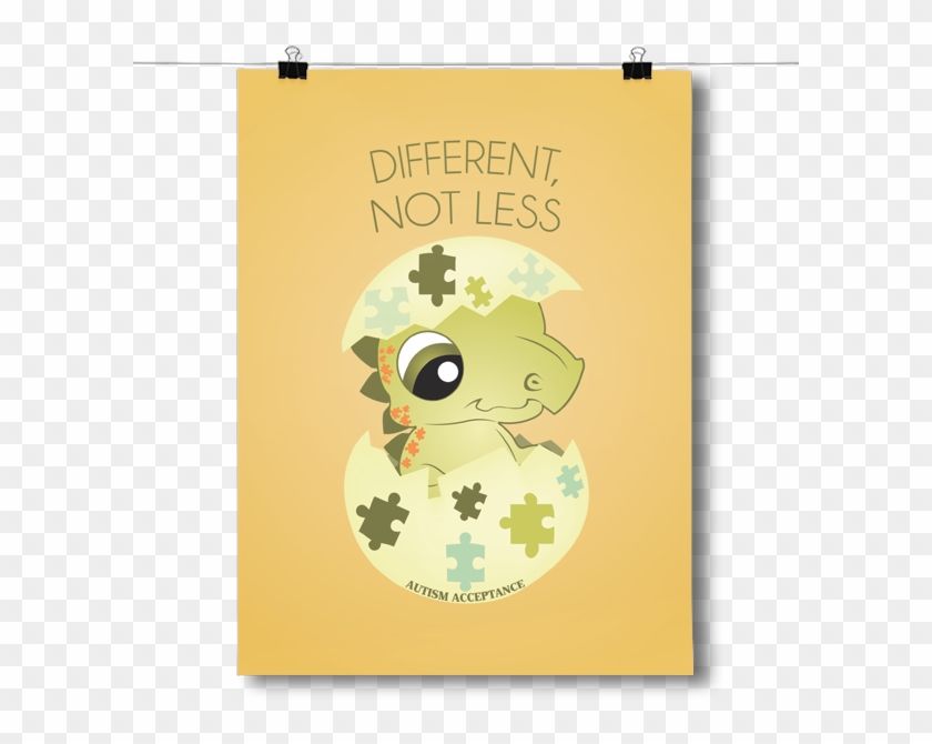 Different Not Less - Inspired Posters Different Not Less - Autism Awareness #1121699