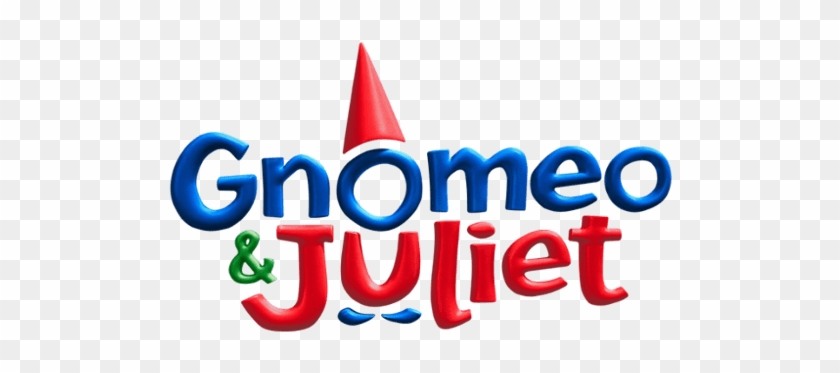 Gnomeo & Juliet Logo Png - Gnomeo And Juliet 3 #1125555