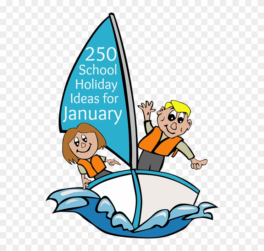 250 School Holiday Ideas For January - So You Want To Go Sailing [book] #1127378