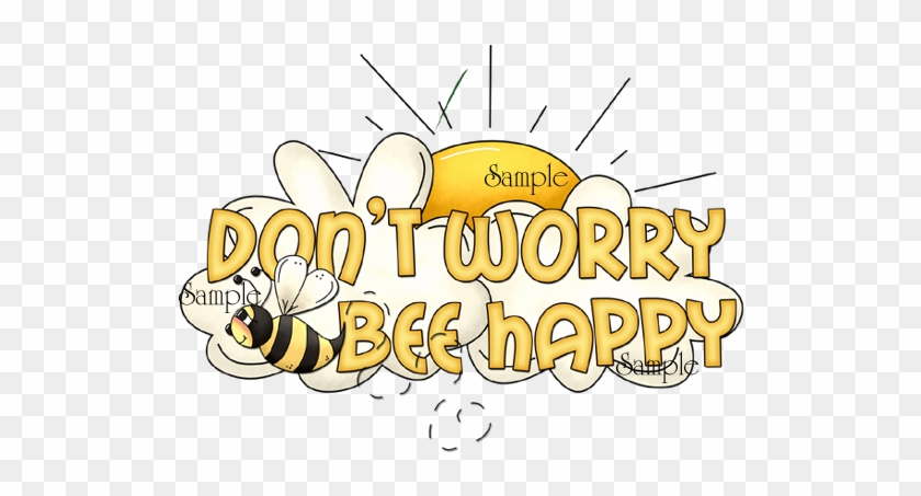 Don't Worry Bee Happy - Don T Worry Be Happy #1133708