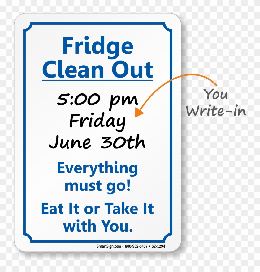 Zoom, Price, Buy - Please Clean Out Refrigerator Sign #1135085