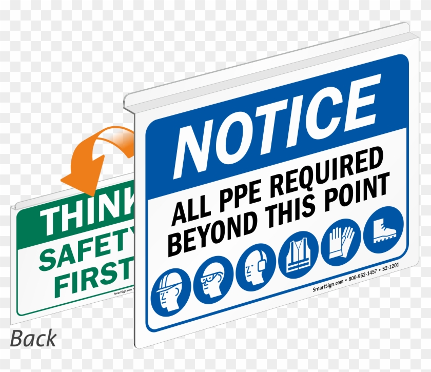 Notice All Ppe Required Safety First Sign - Weapons #1135709