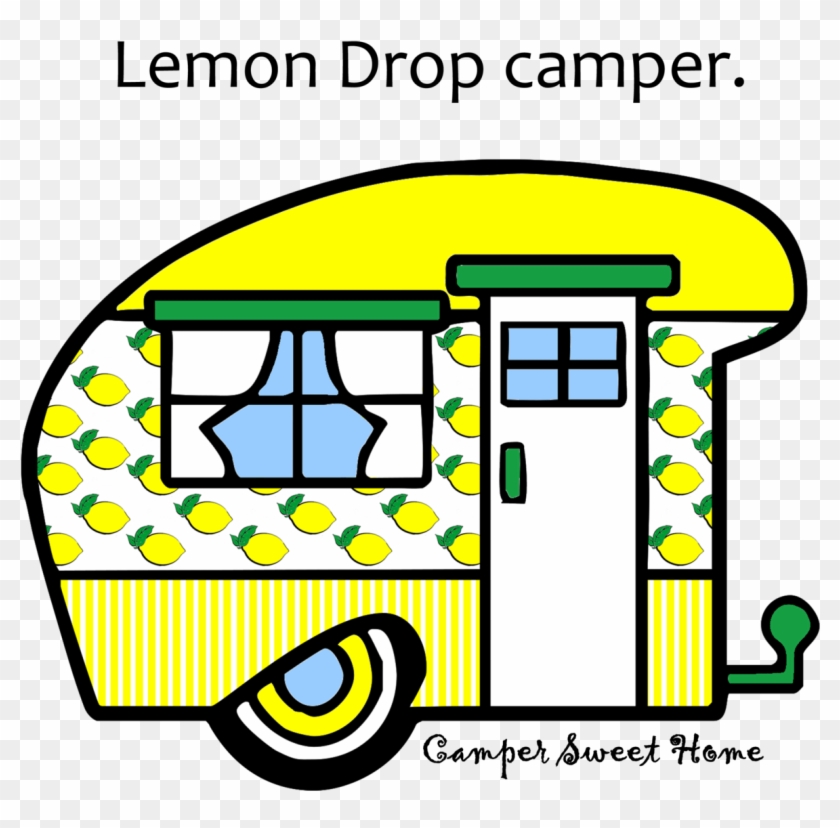 "lemon Drop" Camper Sweet Home - Lemon Drop #1139844