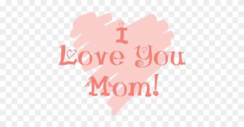Happy Mothers Day 2018 Images Quotes Wishes Messages - Love You Mom Png #1141898