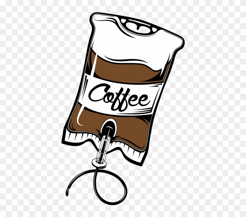 Coffee Iv Caffeine Addiction Funny Humor Joke Meme - Coffee Iv Drip Coffee Lover Addict Caffeine Perk Up #1142521