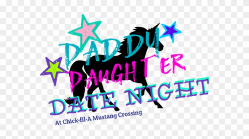 Daddy Daughter Date Night Chick Fil A Education Dallas - Graphic Design #1143835