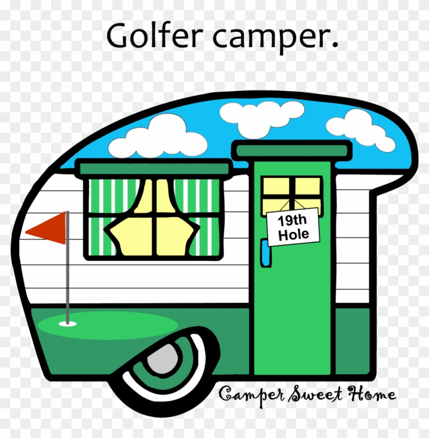 "golfer" Camper Camper Sweet Home - Recreational Vehicle #192550