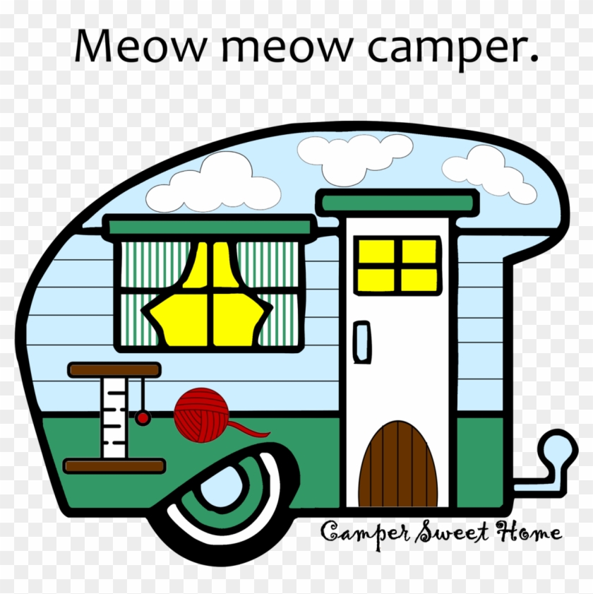 "meow Meow" Camper Camper Sweet Home - Meow #192671
