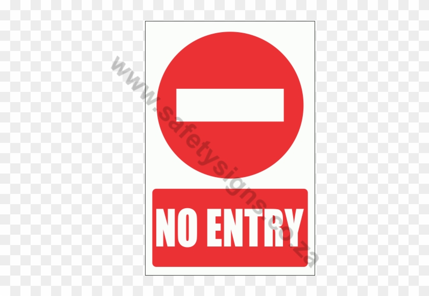 No Entry Explanatory Safety Sign - Sign #1144984
