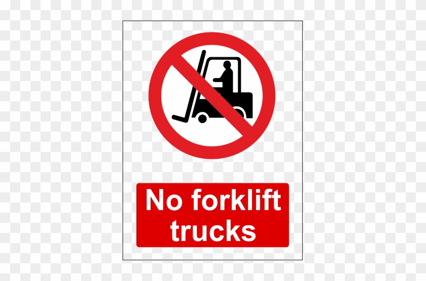 No Forklift Trucks Sign #1144992