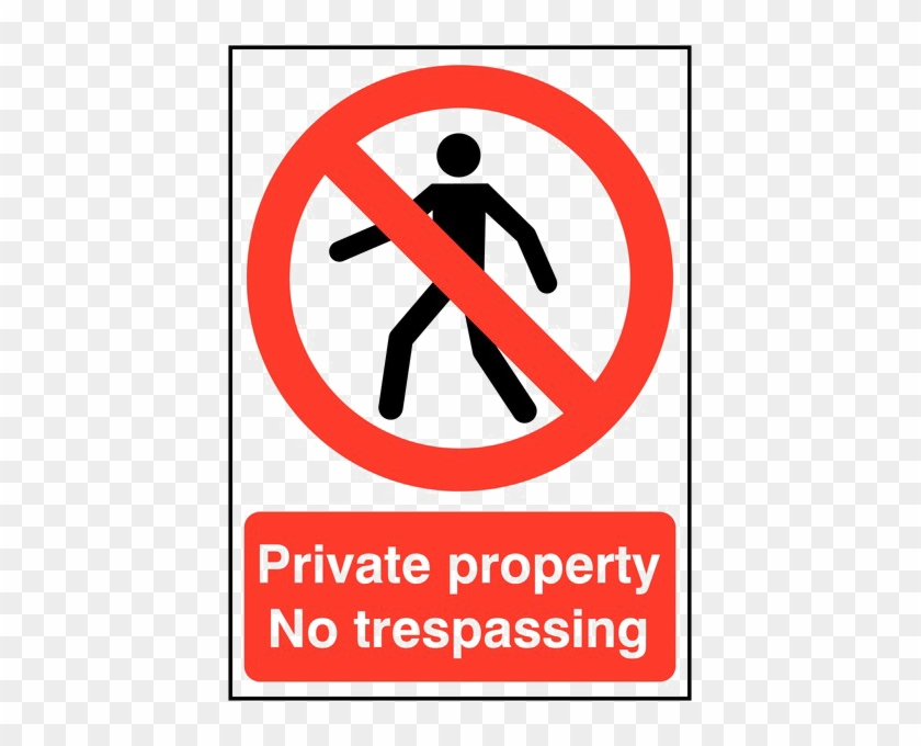 No Trespassing Sign Png Photos - Private Property No Trespassing Signs #1145032