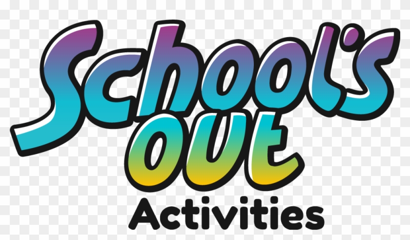 School's Out Activities - Schools Out Clipart #1148504