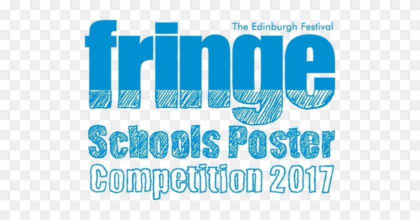 Edinburgh Festival Fringe Schools Poster Competition - Edinburgh Fringe Schools Poster Competition #1148885