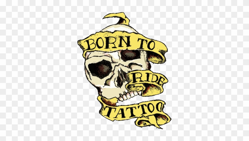 Welcome To Born Rideaposs Tattoo Club - Born To Ride Tattoo Designs #1150923