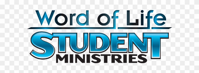 Student Word - Word Of Life Student Ministries #1155790