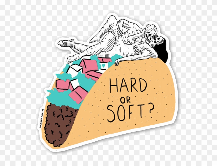 Hard Or Soft Sticker - Sticker #1157430