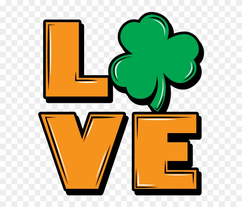Love Shamrocks Clovers Irish Pride Ireland St Patricks - Love Shamrocks Clovers Irish Pride Ireland St Patricks #1159384