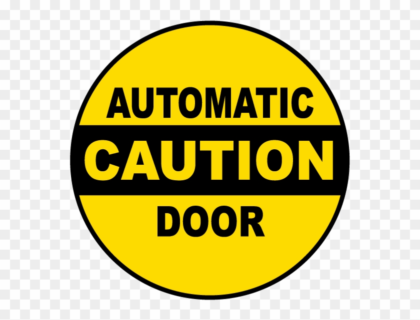 Caution Automatic Door Label - Automatic Door Caution Sign #1165684