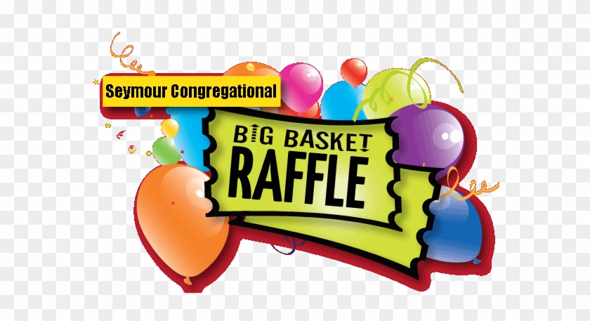 Updated Raffle Basket Photos Welcome To Seymour Congregational - Basket Raffle Clipart #1166112